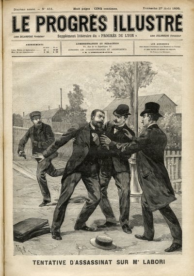 Fernand Labori (1860-1917), Alfred Dreyfus (1859-1935) védelmében álló ügyvéd támadása Rennes-ben golyóval találta el a hátát, amikor az ügy elbírálásának helyére tartott. Az 1899. augusztusi „The Progres Illustré” borítója (engravi alkotó: Unknown artist