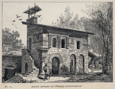Gallo római kori barbár ház (Gallo-roman) – (Gallo-római barbár ház) 1889-es metszet „Az emberi lakhatás története az 1889-es egyetemes kiállításon, Charles GARNIER úr – Librairie centrale des beaux-arts Paris 1889” c. alkotó: Unknown artist