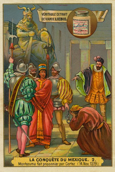 Mexikó meghódítása: Cortes letartóztatja II. Montezuma királyt. alkotó: Unknown artist