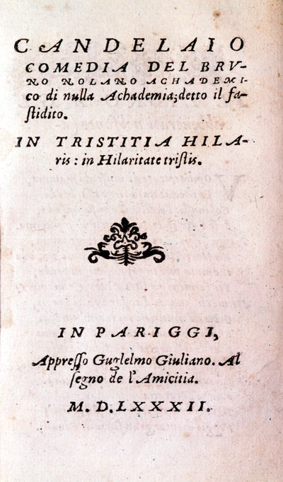 Giordano Bruno (1546-1600) olasz filozófus és teológus „" Il candelaio" (A gyertyatartó) frontképe. 1582 alkotó: Unknown artist