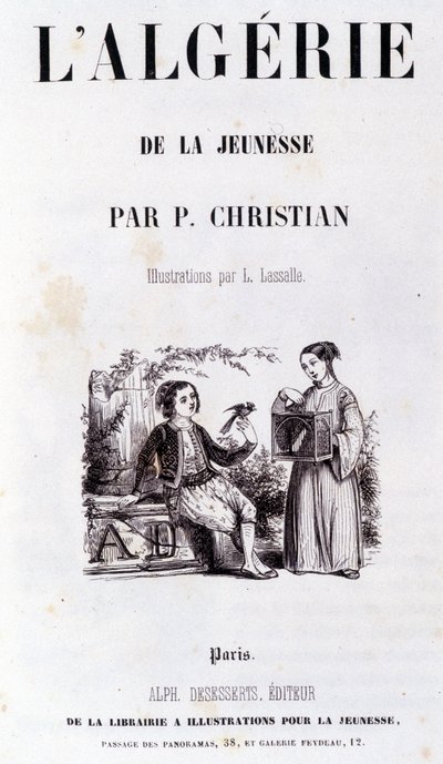 P.Christian „Algéria az ifjúságon keresztül” című könyvének frontispice alkotó: Unknown artist