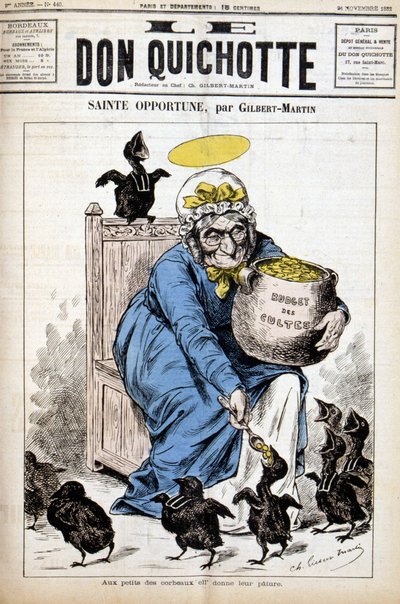 Szent alkalom és a kultuszok költségvetése: a kis varjaknak adja a paturáját - az 1882.11.24-i „Le Don Quijote”-ban alkotó: Unknown artist