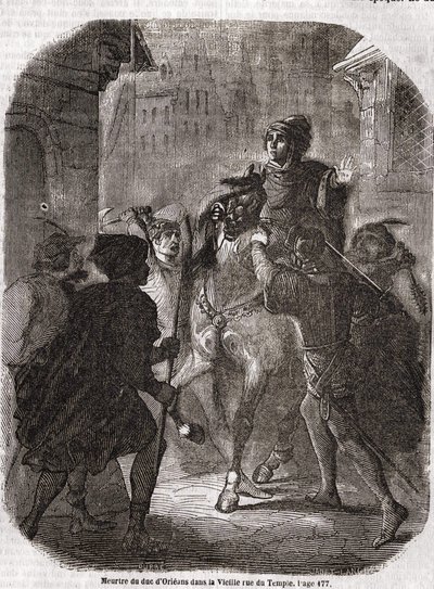 Valois I. Lajos, Orléans hercege (1372-1407) meggyilkolása a régi rue du Temple-ben, Jean Sans Ppeur által – L.-P. „” Histoire de France” című könyvében. Anquetil alkotó: Unknown artist