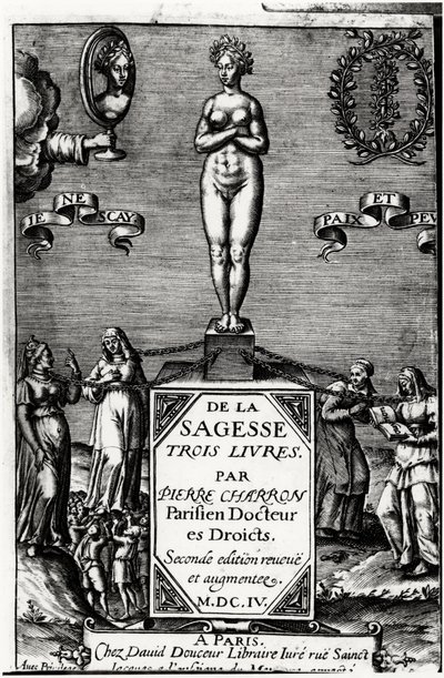 A bölcsességről, Pierre Charron három könyve (1541-1603) alkotó: Unknown artist
