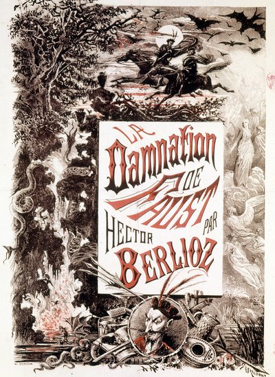 A La Damnation de Faust plakátja, Hector Berlioz. SD. század vége. alkotó: Unknown artist