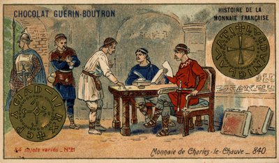 A francia valuta története sorozat, amelyet a Chocolat Guérin Boutron adott ki. 19. századi kromolitográfia. Kopasz Károly érme 840-ben alkotó: Unknown artist