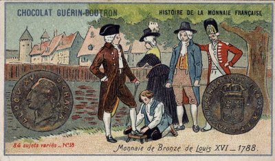 A francia valuta története sorozat, amelyet a Chocolat Guérin Boutron adott ki. 19. századi kromolitográfia. XVI. Lajos bronzérme 1788-ban alkotó: Unknown artist
