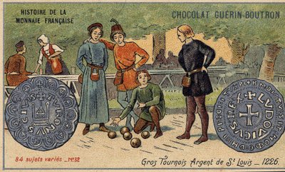 A francia valuta története sorozat, amelyet a Chocolat Guérin Boutron adott ki. 19. századi kromolitográfia. Nagy versenyek. Saint Louis ezüst. 1226 alkotó: Unknown artist
