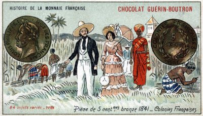 A francia valuta története sorozat, amelyet a Chocolat Guérin Boutron adott ki. 19. századi kromolitográfia. 5 centes bronzérme 1841-ben. Francia gyarmatok alkotó: Unknown artist