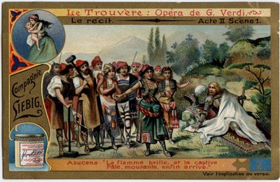 A II. felvonás jelenete 1. Illusztráció Giuseppe Verdi (1813-1901) „A lelet” (Il trovatore) című operájához. Kromolitográfia (Chromo) Liebig a 19. század végéről. alkotó: Unknown artist
