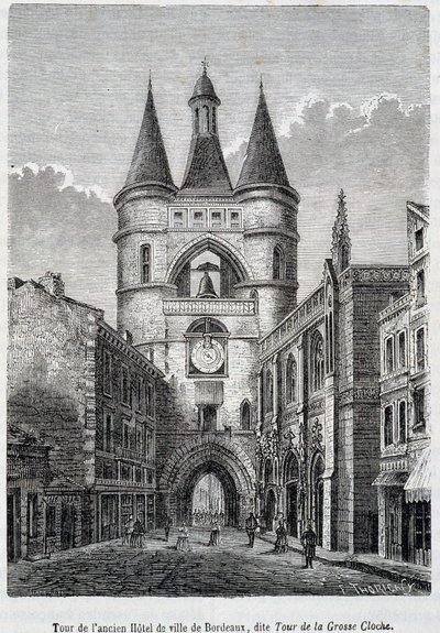 Az egykori Hôtel de Ville de Bordeaux tornya, „Tour de la Grosse Bell” néven ismert – metszet alkotó: Unknown artist