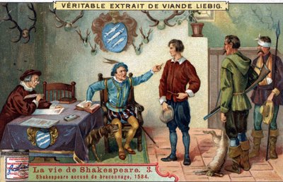 William SHAKESPEARE (1564-1616) orvvadászattal vádolják 1584-ben. Chromo liebig a 19. század végéről. alkotó: Unknown artist