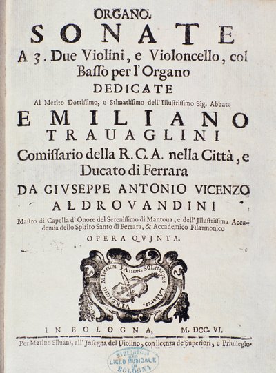 A „” szonáta 2 hegedűre, csellóra és orgonára című kottájának előképe, op. 5” Giuseppe Aldrovandini alkotó: Unknown artist
