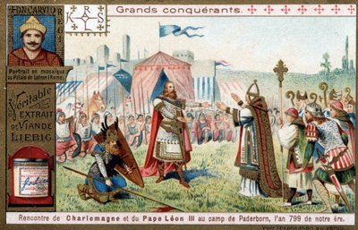 Nagy hódítók: Nagy Károly portréja (742 vagy 747-814) és találkozása III. Leon pápával (750-816) a paderborni táborban (Németország), 799-ben - Liebig kromolitográfia alkotó: Unknown artist
