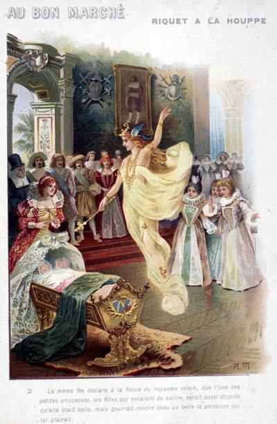 Illusztráció Charles Perrault (1697) "Riquet à la houppe" című meséjéről: a tündér bejelenti a királynőnek, hogy a most született hercegnő olyan hülye lesz, mint amilyen szép. ""Au bon marché"" plakát a 19. századból. alkotó: Unknown artist