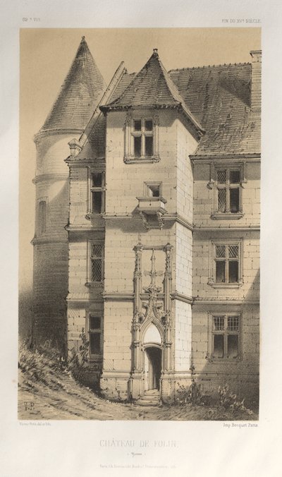 Festői építészet vagy a 15. századi műemlékek. És XVI. Századok: XV. és XVI. századi francia kastélyok: Pl. 62, Château De Folin (Yonne) alkotó: Victor Petit
