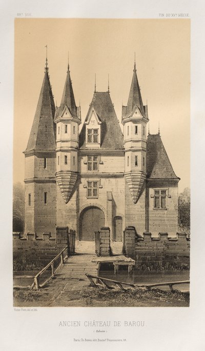 Festői építészet vagy a 15. századi műemlékek. És XVI. Századok: XV. és XVI. századi francia kastélyok: Pl. 88, Barou régi kastélya (Calvados) alkotó: Victor Petit