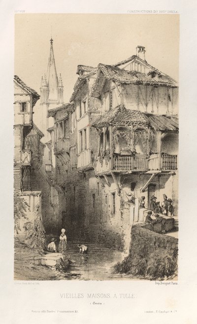Festői építészet vagy a 15. századi műemlékek. És XVI. Századok: Franciaország XV. és XVI. századi kastélyai: Pl. 10, Régi házak Tulle-ben (Correze) alkotó: Victor Petit
