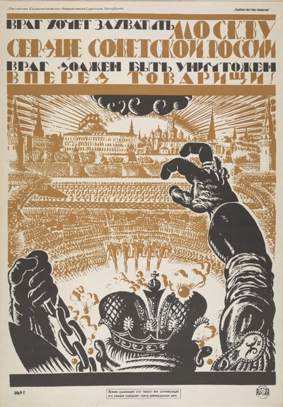 Az ellenség el akarja foglalni Moszkvát, Szovjet-Oroszország szívét. Az ellenséget meg kell semmisíteni, 1919. alkotó: Vladimir Ivanovich Fidman