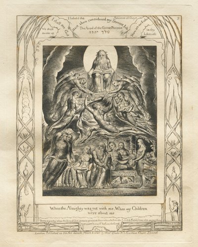 Jób könyve: Pl. 2, Mikor a Mindenható még velem volt, Mikor Gyermekeim / körülöttem jártak alkotó: William Blake