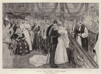 Ezzel a Gyűrűvel I Thee Wed! alkotó: William Hatherell