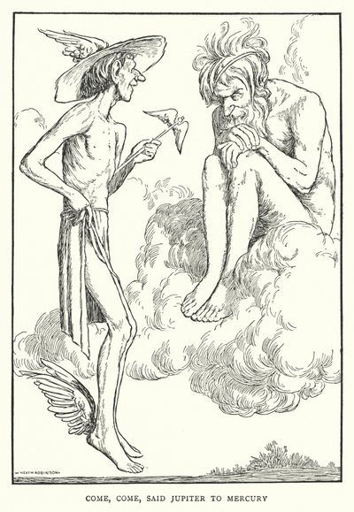 Gyere, gyere mondta Jupiter a Merkúrnak (litho) alkotó: William Heath Robinson