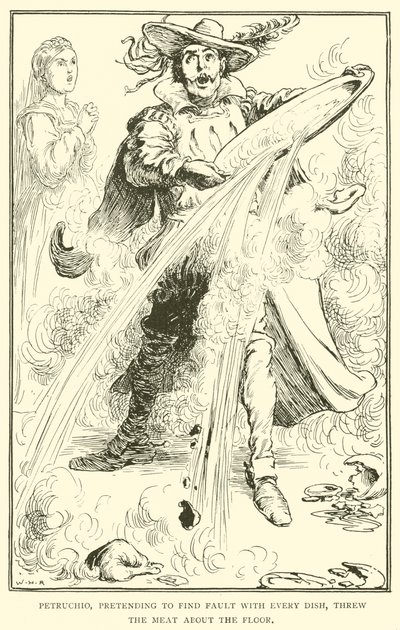 Petruchio úgy tett, mintha minden ételben hibát találna, a földre dobta a húst alkotó: William Heath Robinson