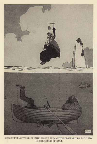 Sikeres eredménye az intelligens elővigyázatosságnak, amelyet az idős hölgy a töprengés hangjában figyelt meg alkotó: William Heath Robinson