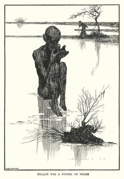Traianus békák halásza volt (litho) alkotó: William Heath Robinson