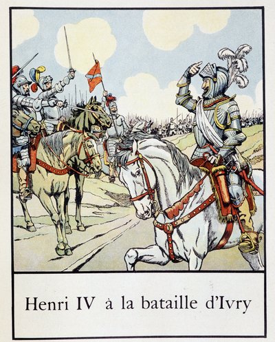 IV. Henrik (1553-1610) az ivry-i csatában 1590-ben – Jacques Bainville „Petite histoire de France” című könyvében, szerk. Sörény alkotó: pseudonym for Onfray de Breville Jacques Job