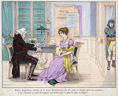 Josephine és a közjegyző – Maitre Raguideau, Beauharnais özvegy jegyzője azt mondta neki: Igen! vedd feleségül ezt a kis Bonaparte-ot - Raguidea mester és Josephine - (Te! Vedd feleségül ezt a kis Bonaparte-ot) - Job (Jacques Onfroy de Breville) litográfiá alkotó: pseudonym for Onfray de Breville Jacques Job