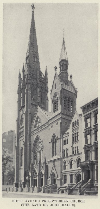 Fifth Avenue Presbyterian Church, a néhai Dr. John Hall