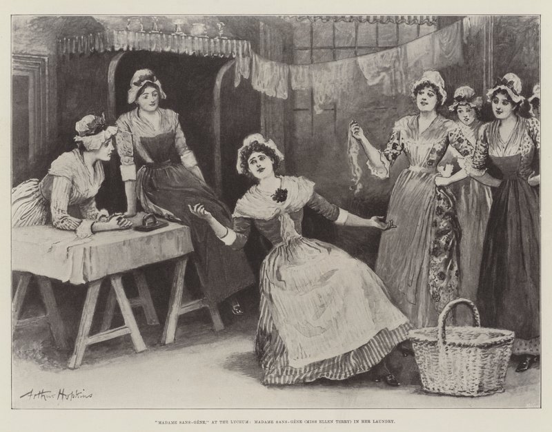 Madame Sans-Gene, a Líceumban, Madame Sans-Gene (Miss Ellen Terry) a mosodában alkotó: Arthur Hopkins