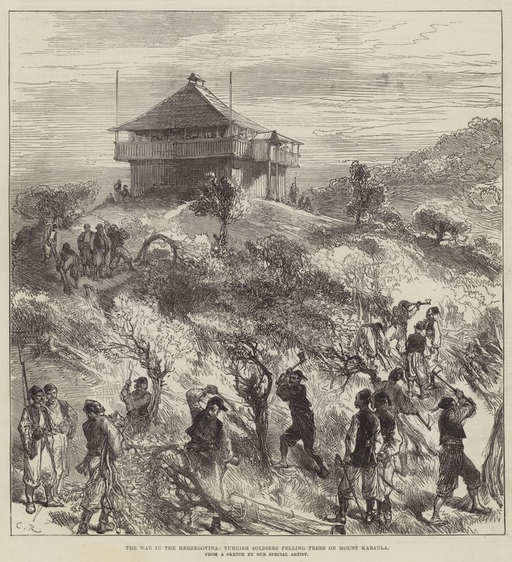 A háború Hercegovinában, török katonák fákat döntenek a Karaula-hegyen alkotó: Sir John Charles Robinson