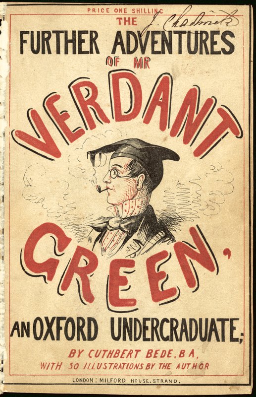 Borítóillusztráció: Mr. Verdant Green, egy oxfordi egyetemista további kalandjai alkotó: Cuthbert Bede