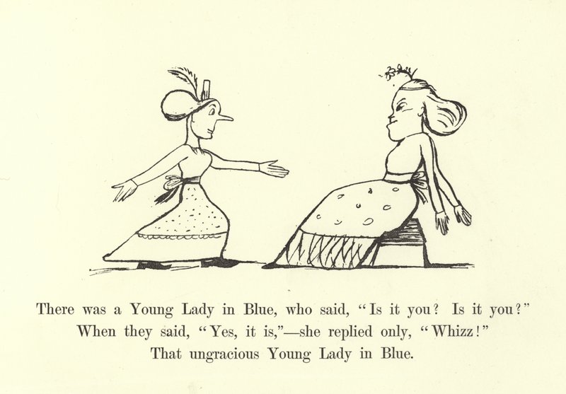 Volt egy kékruhás ifjú hölgy, aki azt mondta: Te vagy, te vagy alkotó: Edward Lear