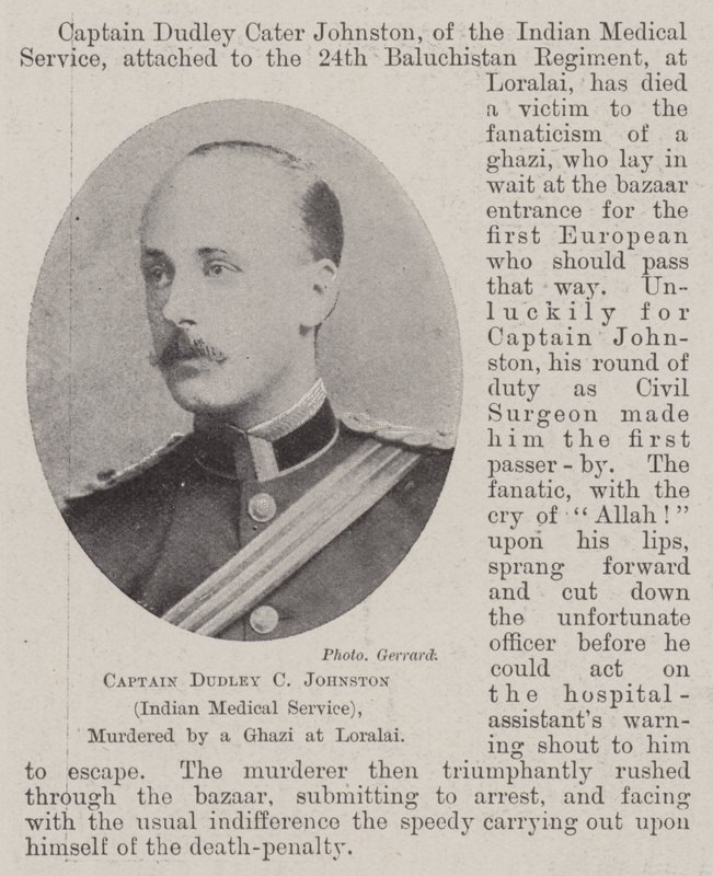 Dudley C Johnston kapitány (indiai orvosi szolgálat), akit egy gázi gyilkolt meg Loralaiban alkotó: English Photographer