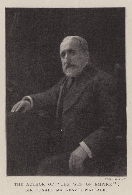 A The Web of Empire szerzője, Sir Donald Mackenzie Wallace alkotó: English Photographer