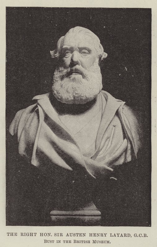 A jobb tisztelt Sir Austen Henry Layard, GCB, Mellszobor a British Múzeumban alkotó: English Photographer