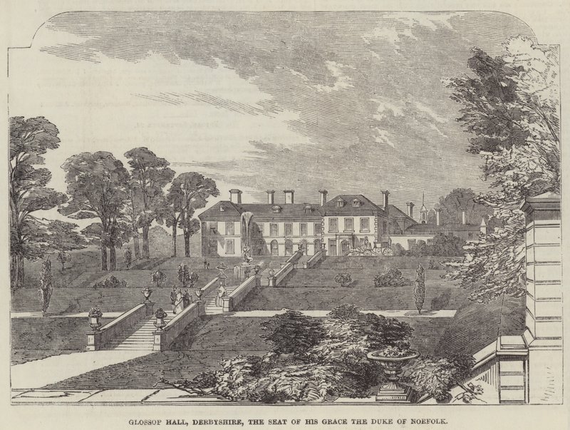 Glossop Hall, Derbyshire, Őkegyelme, Norfolk hercegének székhelye (metszet) alkotó: English School