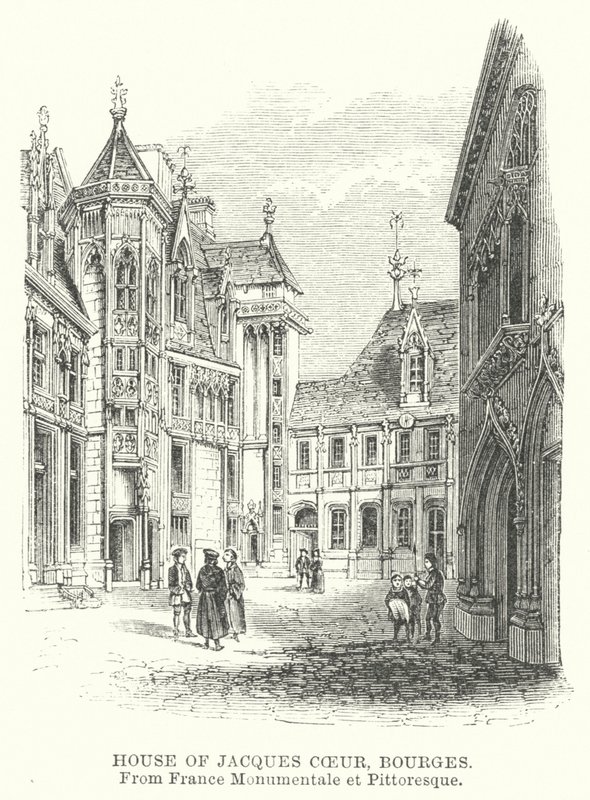 Jacques Coeur háza, Bourges (metszet) alkotó: English School