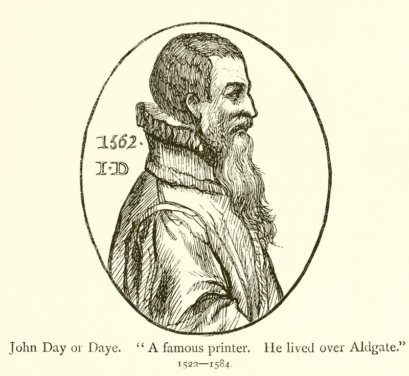 John Day vagy Date, egy híres nyomdász, Aldgate felett élt alkotó: English School