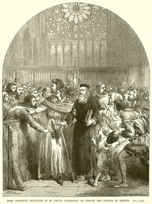 John Wycliffe megjelenik a St. Pauls Cathedralban, hogy válaszoljon az eretnekség vádjára alkotó: English School