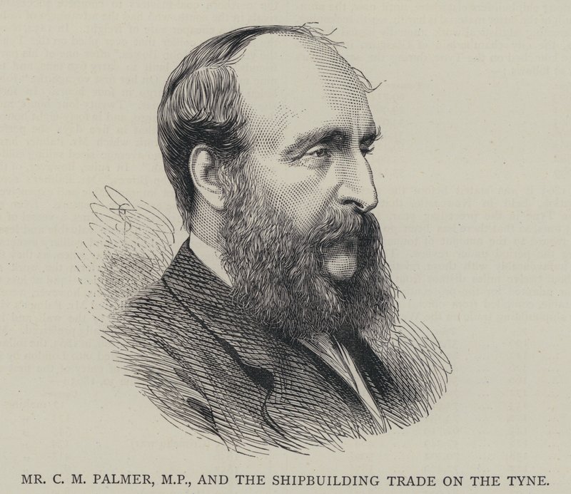 C. M. Palmer úr, képviselő, és a hajóépítő kereskedelem a Tyne-on alkotó: English School