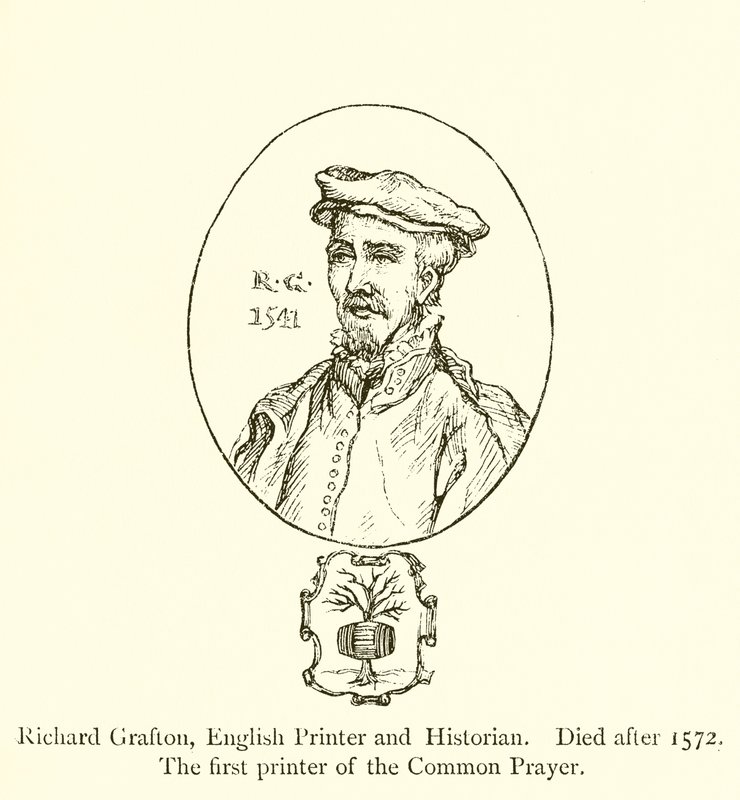 Richard Grafton angol nyomdász és történész, 1572 után halt meg, a Közös Imádság első nyomdásza alkotó: English School