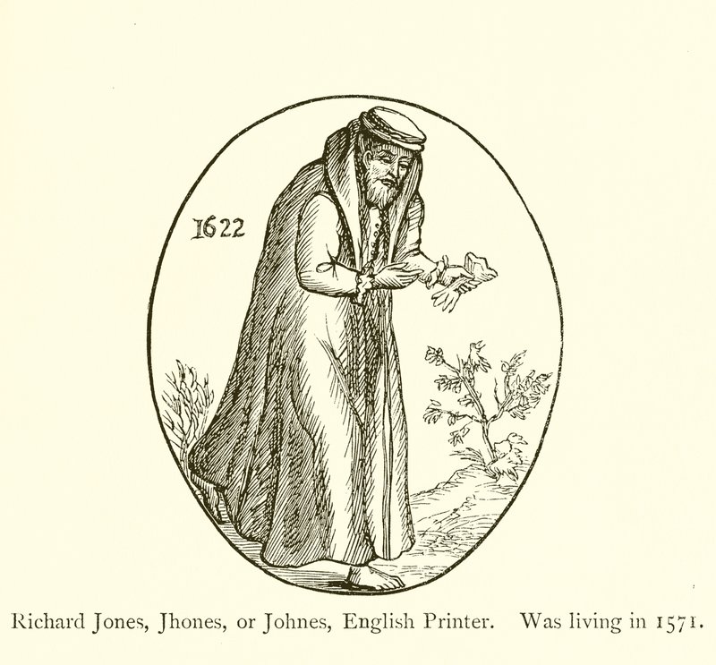 Richard Jones, Jhones vagy Johnes, angol nyomdász, 1571-ben élt alkotó: English School