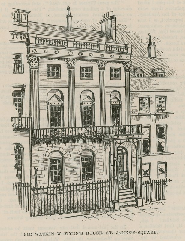 A dinamit felháborodása Westminsterben; Sir Watkin W Wynns ház, a St James