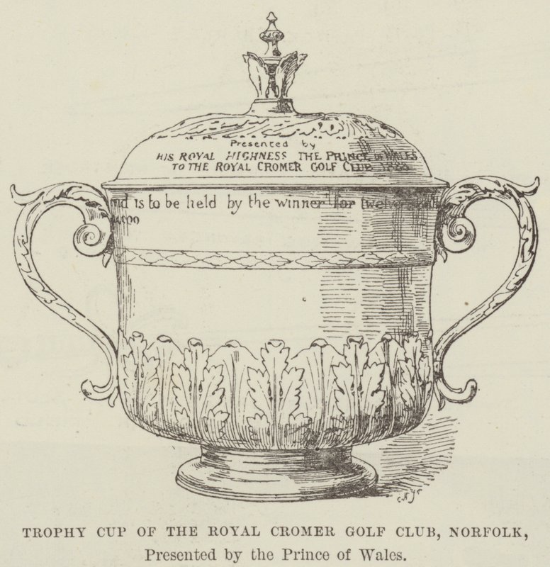 A norfolki Royal Cromer Golf Club trófeakupa, a walesi herceg ajándéka (metszet) alkotó: English School
