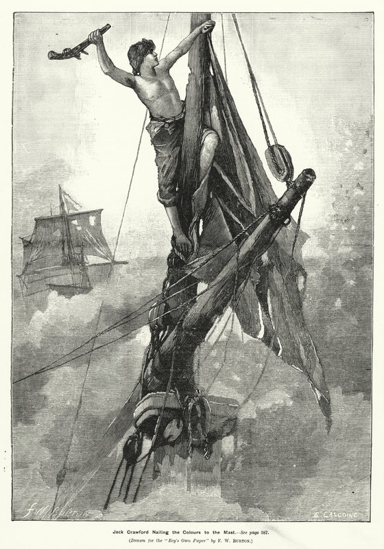 Jack Crawford a színeket az árbocra szegezi (metszet) alkotó: Frederick William (after) Burton