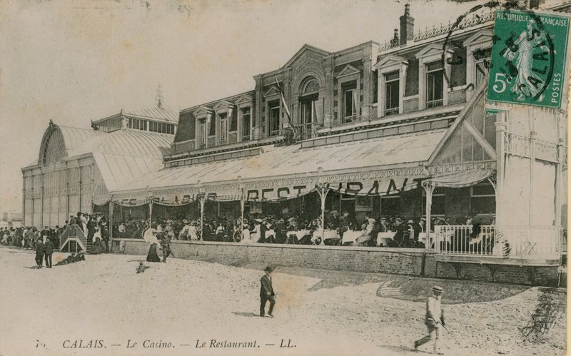 Calais, a kaszinó, az étterem. 1913. augusztus 14-én feladott képeslap. alkotó: French Photographer